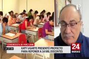 Congresista de Perú Libre, Katy Ugarte, presentó proyecto para reponer a 14 mil profesores que no aprobaron examen