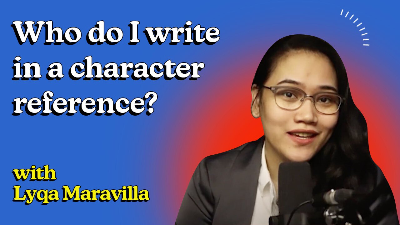 Who To Put In A CHARACTER REFERENCE? | #AskACosmoCoach