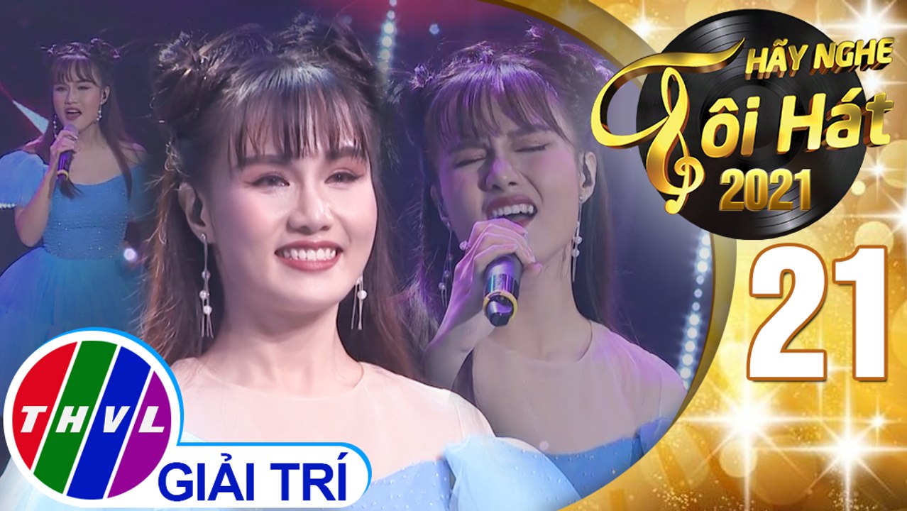 Hãy nghe tôi hát Mùa 5 - Tập 21: Có nhớ đêm nào - Như Thùy