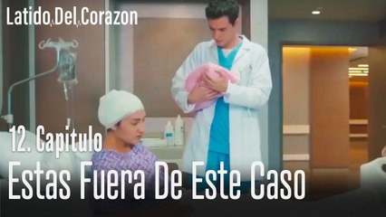 Estas fuera de este caso - Latido Del Corazon Capitulo 12