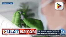 Pagbibigay ng booster shot ng COVID-19 vaccines, patuloy na pinag-aaralan