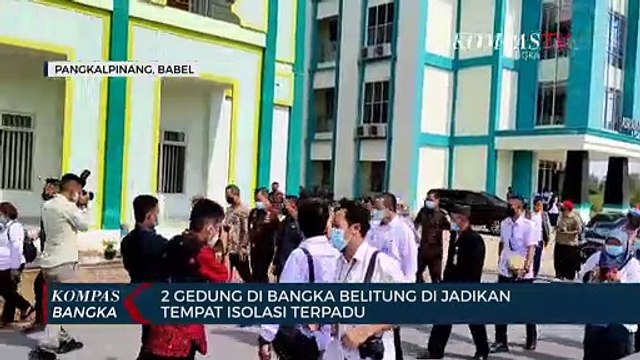 Dua Gedung di Kepulauan Bangka Belitung Dijadikan Tempat Isolasi Terpadu