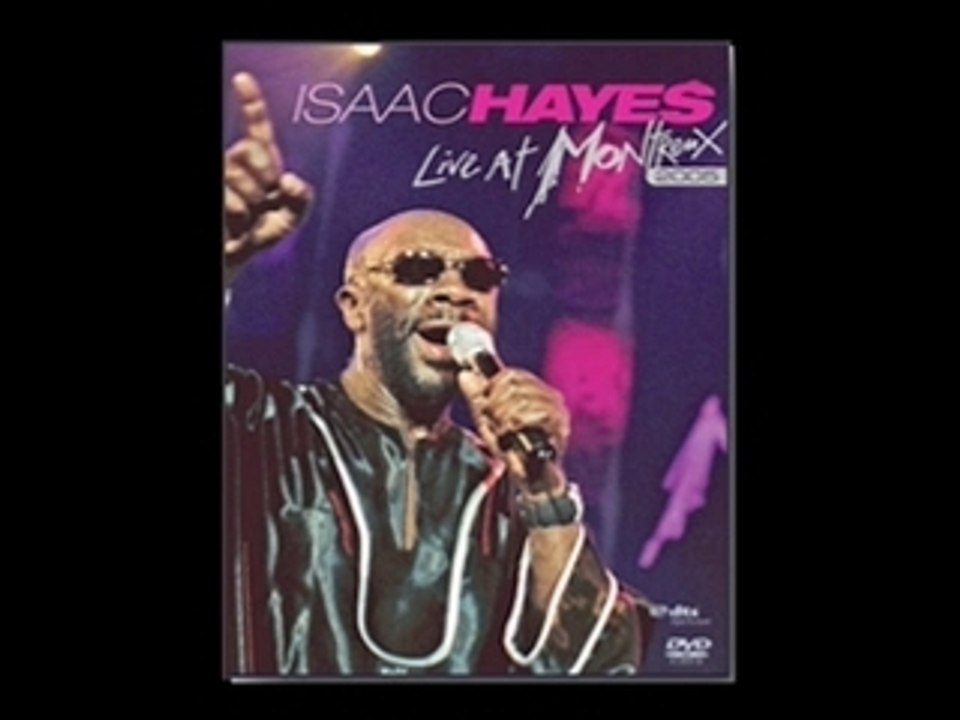 Isaac Hayes "Live at Montreux 2005"
