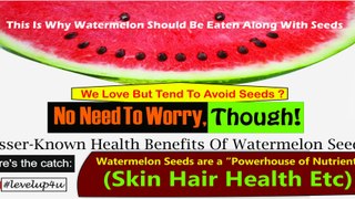 What Happens When You Swallow Watermelon Seeds|तरबूज के बीज खाने से क्या होता है|Watermelon Seeds For Skin, Hair, And Health