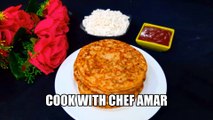 10 minutes Breakfast Recipe | easy nasta recipe | less oil breakfast recipes | Chef Amar