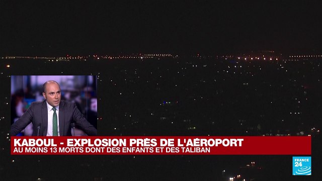Explosion de l'aéroport de Kaboul : Tout semble désigner l'EI dans cette attaque