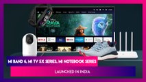 Mi TV 5X Series, Mi Notebook Series, Mi Band 6, Mi 360 Home Security Camera & More Launched in India; Prices Features & Specifications