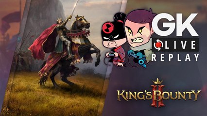 [GK Live Replay] King's Bounty 2 la joue tactique avec Puyo et von_yaourt
