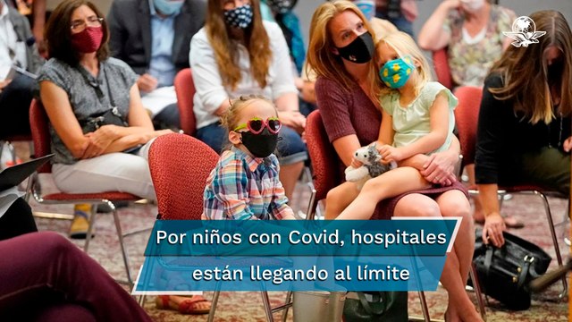 Crece presión en hospitales pediátricos en EU por casos de menores con Covid-19