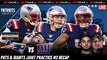 Patriots & Giants Joint Practice Day 2 Recap | Patriots Beat_