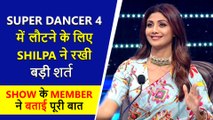Shilpa Shetty Agreed To Come Back On Super Dancer 4 After This Deal With Makers