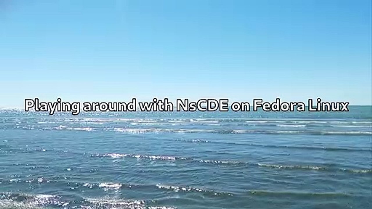 Playing around with NsCDE on Fedora Linux