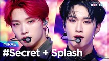 [Simply K-Pop CON-TOUR] MIRAE (미래소년) - #Secret (비밀)   Splash (스플래시) ★Simply's Spotlight★ _ Ep.482