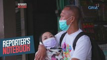 Reporter's Notebook: Dakilang ama, kinakarga ang 18-anyos na anak para maipagamot ang malubhang sakit