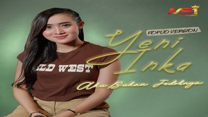Yeni Inka - Aku Bukan Jodohnya (Koplo Version)