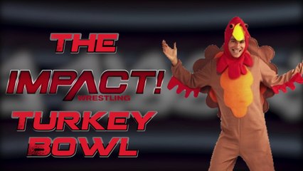 TNA's TURKEY BOWL - Impact's weird Thanksgiving Tradition