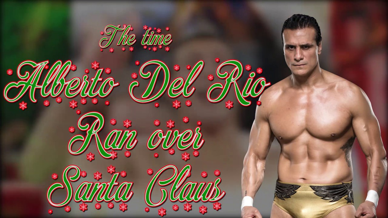 That time ALBERTO DEL RIO ran over SANTA CLAUS ON RAW!