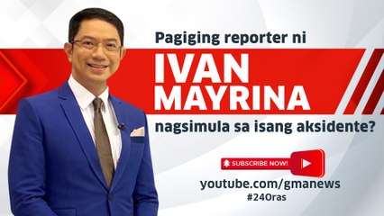 Nakatutok #24Oras: Pagiging reporter ni Ivan Mayrina, nagsimula sa isang aksidente?