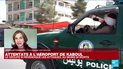 Attentats à l'aéroport de Kaboul : quel objectif du groupe Etat islamique ?