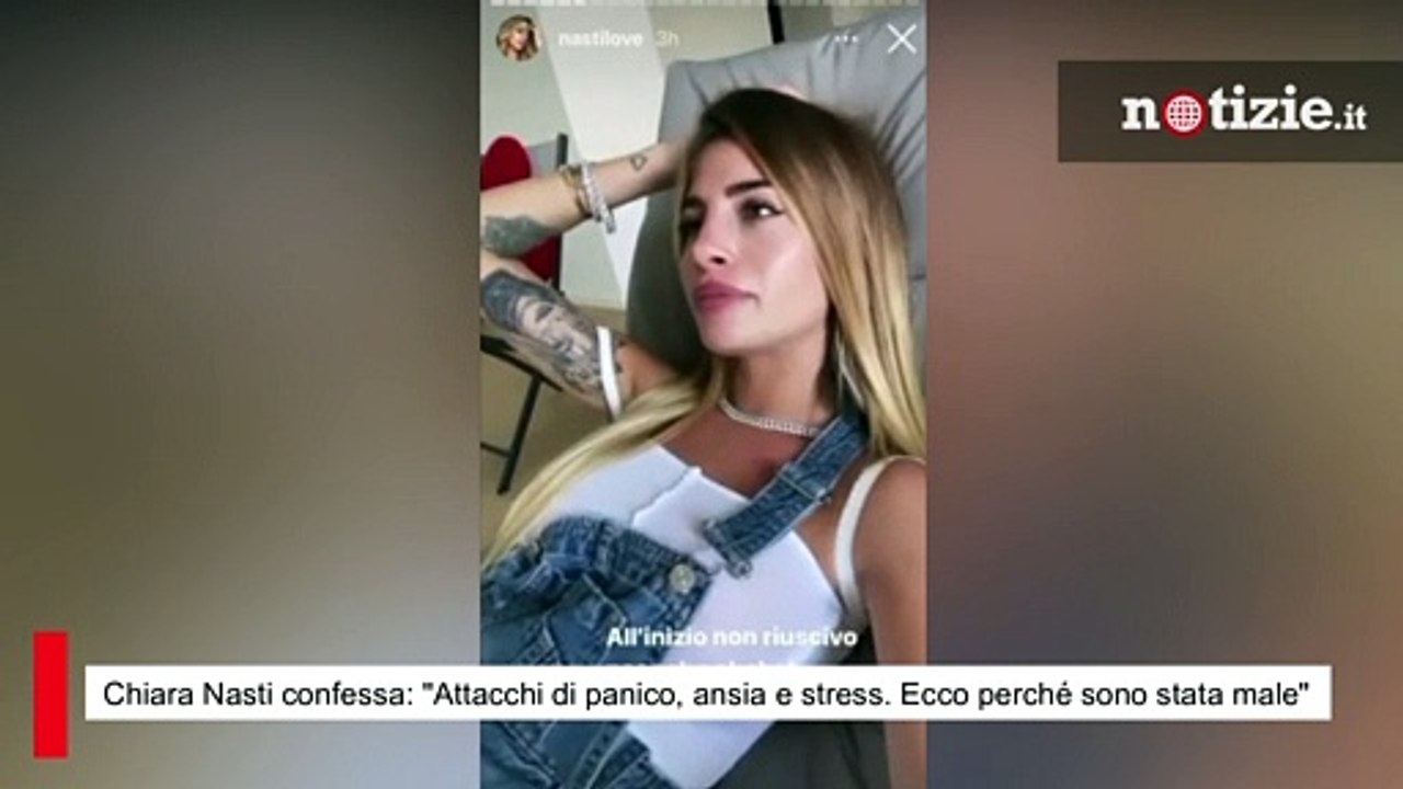 Chiara Nasti confessa: "Attacchi di panico, ansia e stress. Ecco perché sono stata male"