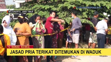 Jasad Laki-laki dengan Kondisi Tangan Terikat Ditemukan Mengambang di Waduk Mojokerto
