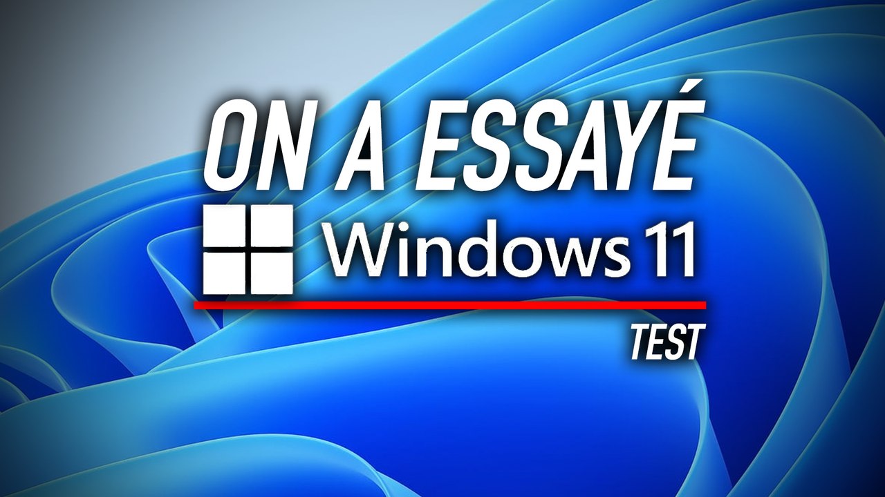 On a essayé la Beta de Windows 11, voici les principales nouveautés