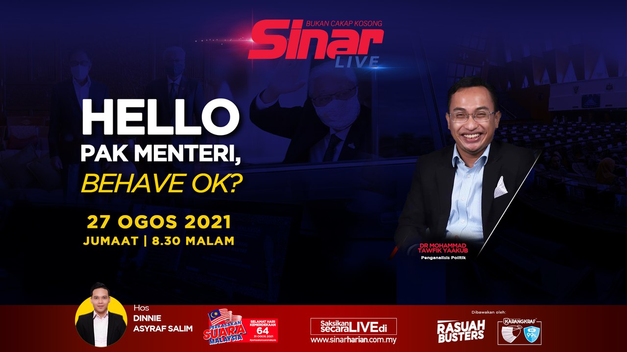 [LIVE] Hello Pak Menteri, behave ok?