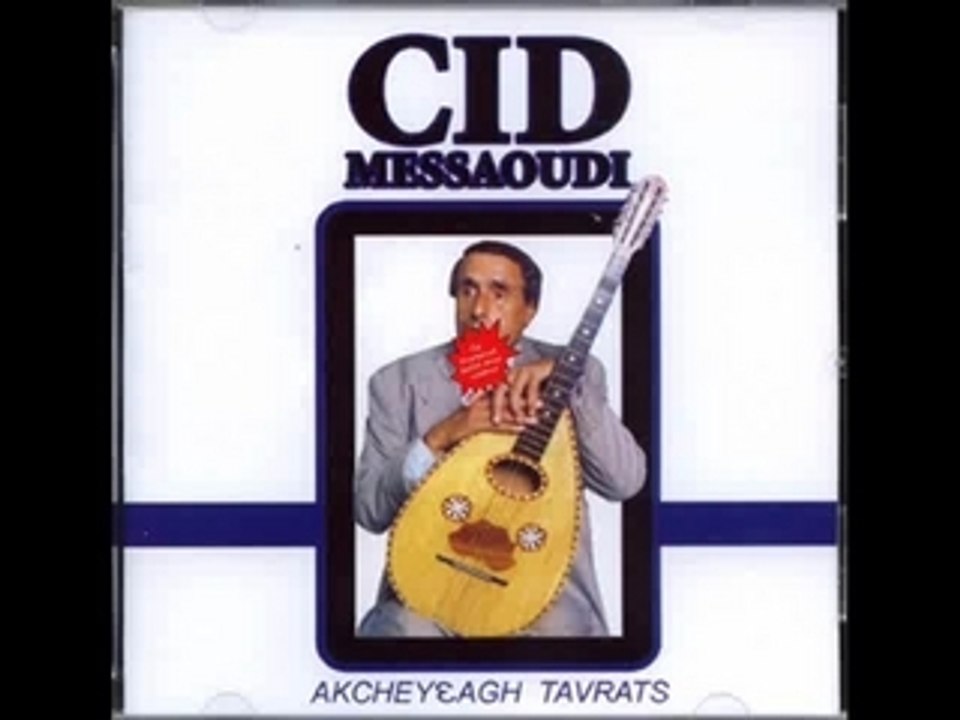 Cid Messaoudi tsxilek alvaz vulakvul