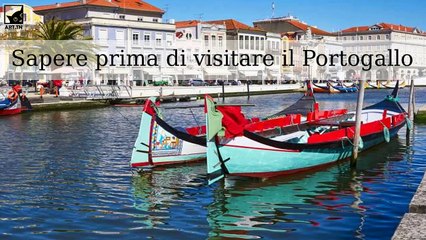 Cose da sapere prima di visitare il Portogallo