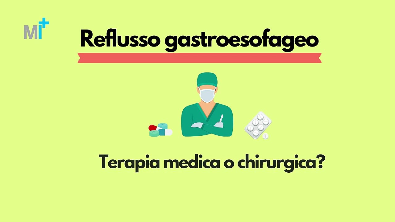 Reflusso gastroesofageo_ terapia con farmaci o intervento chirurgico_