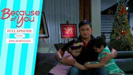 Because of You: Full Episode 11 | with English subs