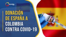 España donará a Colombia más de 900 mil vacunas de AstraZeneca