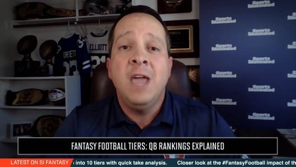 Fantasy Football Tiers: QB Rankings Explained