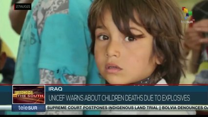 Unicef warns about children deaths due to explosives