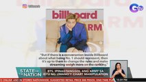 BTS, ipinagtanggol ang army sa isyu ng umano'y chart manipulation | SONA