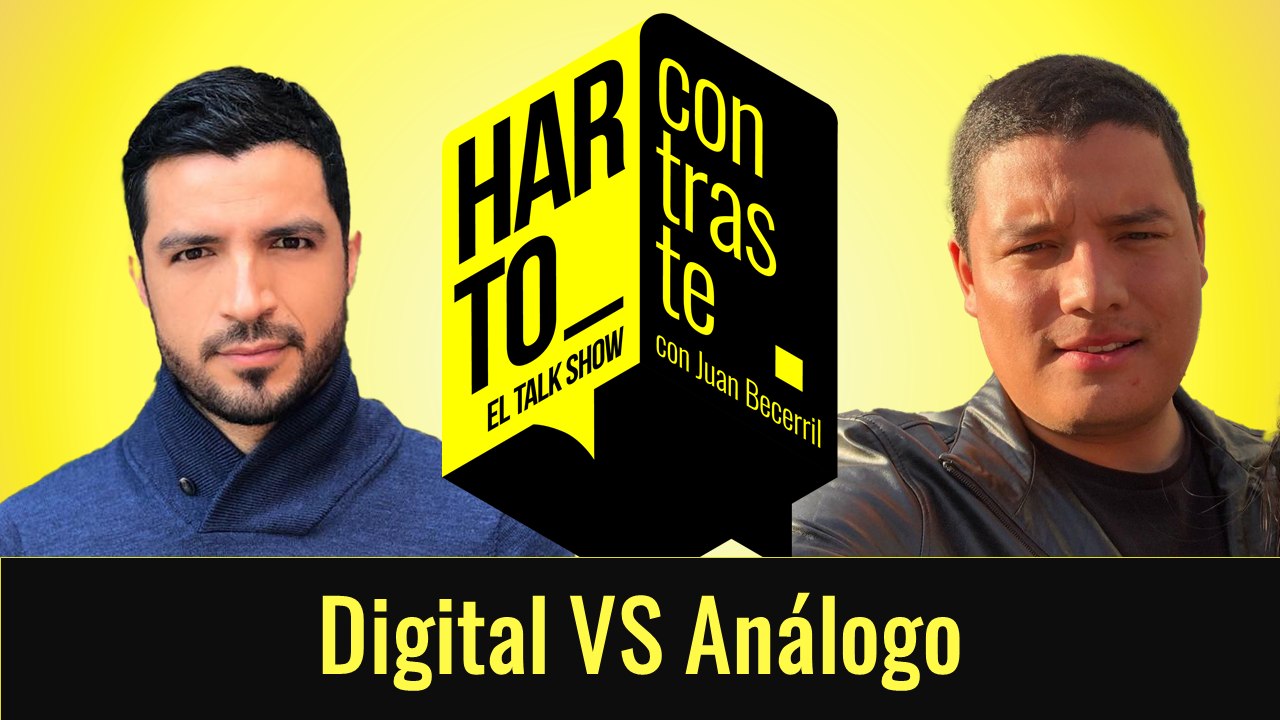 Harto Contraste - Digital vs Análogo  E7