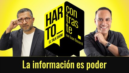 Harto Contraste - La Información es Poder E8