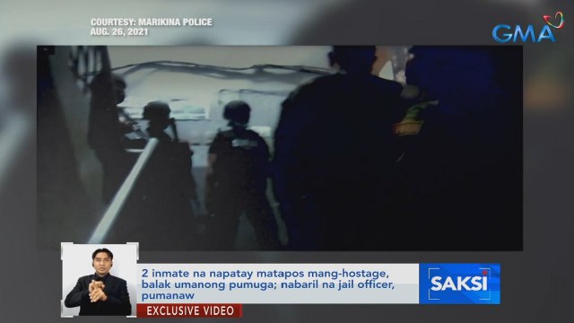 2 inmate sa Marikina na napatay matapos mang-hostage, balak umanong pumuga; nabaril na jail officer, pumanaw | Saksi