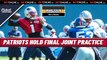 PATRIOTS NEWS: Patriots Hold Final Joint Practice vs Giants