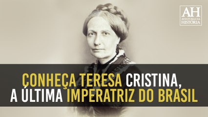 CONHEÇA TERESA CRISTINA, A ÚLTIMA IMPERATRIZ DO BRASIL