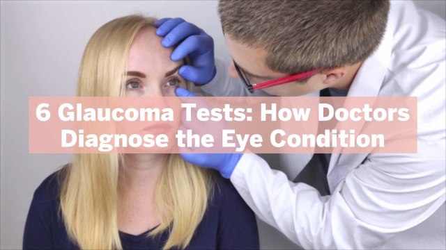 6 Glaucoma Tests: How Doctors Diagnose the Eye Condition