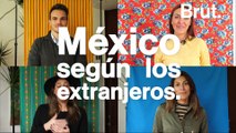 México y los mexicanos según los extranjeros...