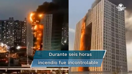 Incendio consume rascacielos en China