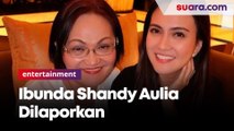 Ibunda Shandy Aulia Dilaporkan Pasal Pencemaran Nama Baik oleh Laura