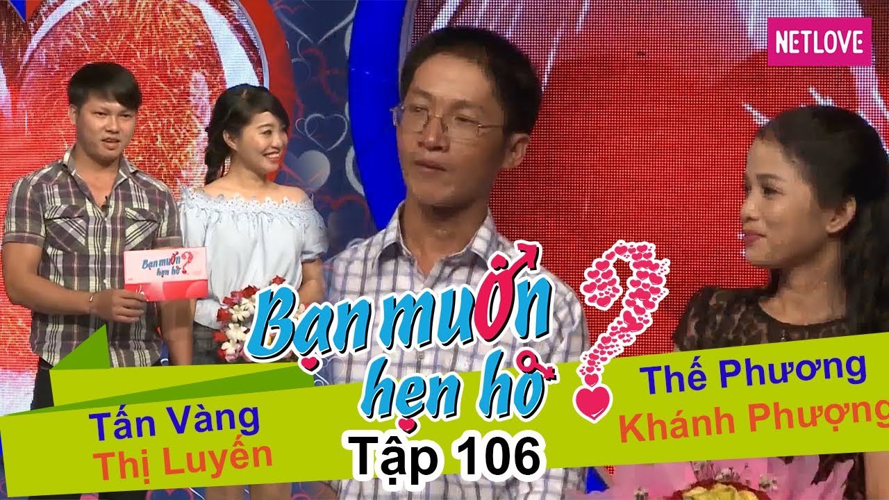 Bạn Muốn Hẹn Hò - Tập 106: Bạn gái sợ trai 6 múi bóng gồng, chàng liền rủ đi lộn "mèo" để chứng minh