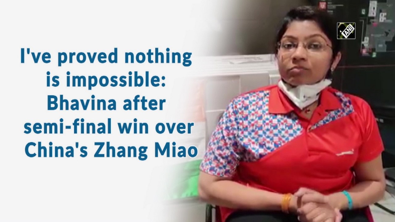 I've proved nothing is impossible: Bhavinaben Patel