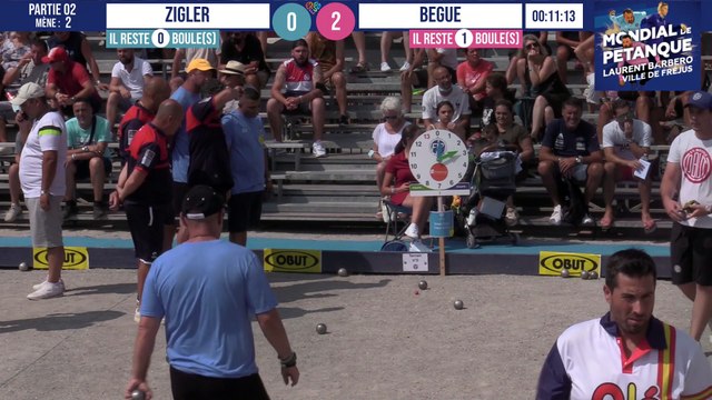 Partie 02 ZIGLER vs BEGUE : Mondial à pétanque Laurent BARBERO Ville de Fréjus 2021