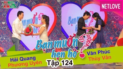 Bạn Muốn Hẹn Hò - Tập 124: Cô gái 26 năm chưa một lần yêu ai khiến chàng trai nghi ngờ.