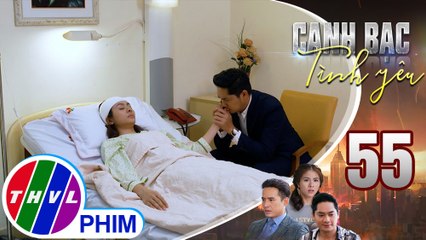 Canh bạc tình yêu - Tập 55[3]: Khiêm chỉ dám lén lút vào thăm Thanh Vân trong chốc lát