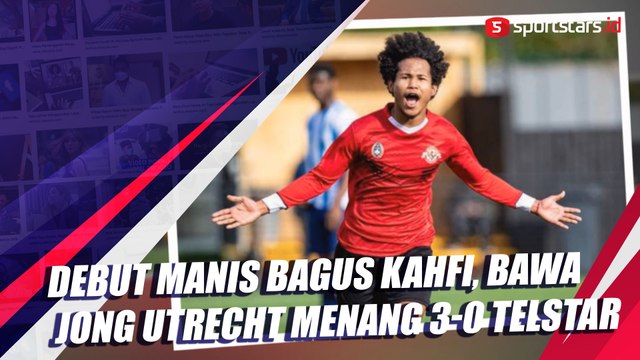 Debut Manis Bagus Kahfi, Bawa Jong Utrecht Menang 3-0 Telstar